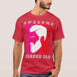 Awesome bearded Dad T-Shirt
