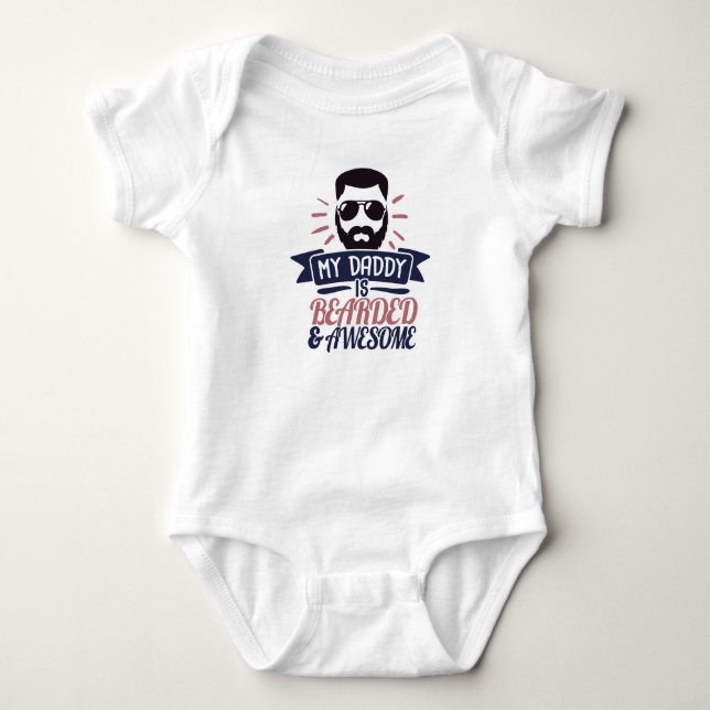 awesome bearded daddy baby bodysuit (Front)