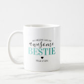 Awesome Bestie | Best Friend Coffee Mug (Left)