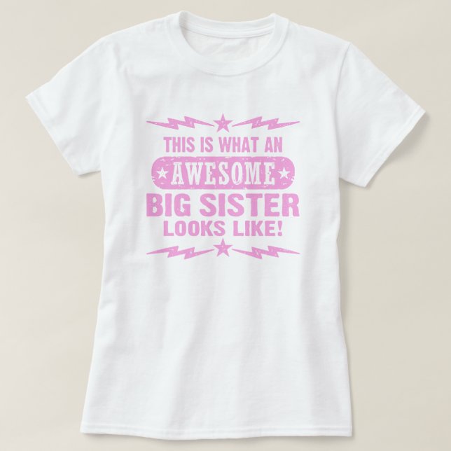 Awesome Big Sister T-Shirt (Design Front)