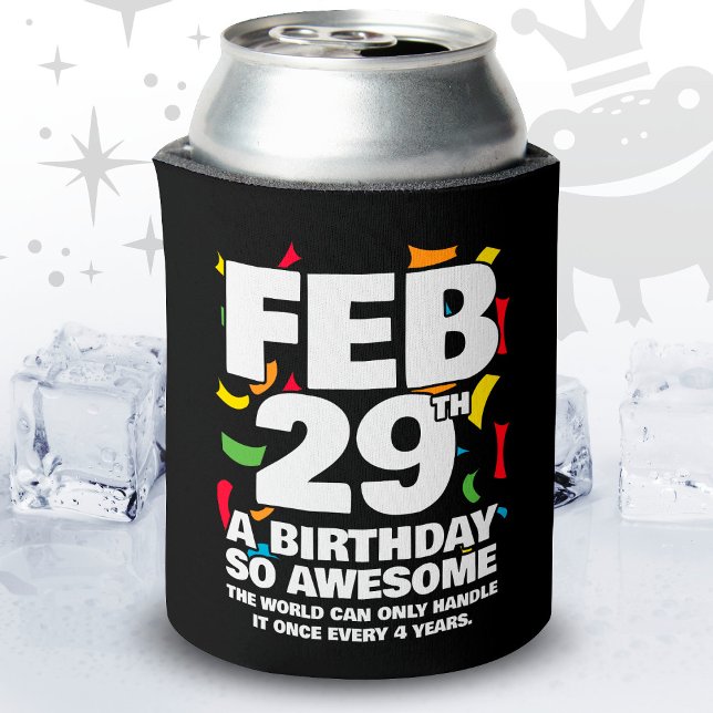 Awesome Birthday 2024 Leap Day Leap Year Feb 29th Can Cooler (Creator Uploaded)