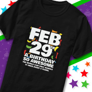 Awesome Birthday 2024 Leap Day Leap Year Feb 29th T-Shirt