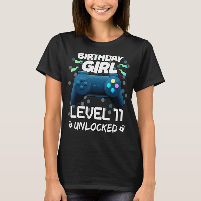 Awesome Birthday Girls Level 11 Unlocked Games T-Shirt (Front)