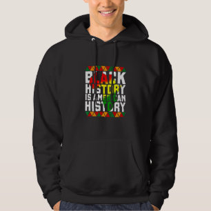 Awesome Black History Is American History Women Me Hoodie