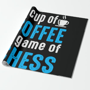 Awesome Board Game - Cup Of Coffee Game Of Chess Wrapping Paper