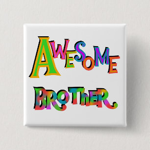 Awesome Brother T-shirts and Gifts 15 Cm Square Badge