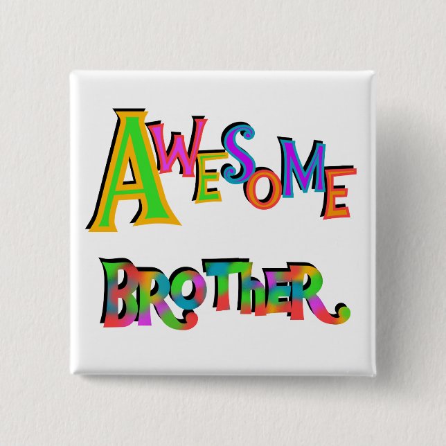 Awesome Brother T-shirts and Gifts 15 Cm Square Badge (Front)