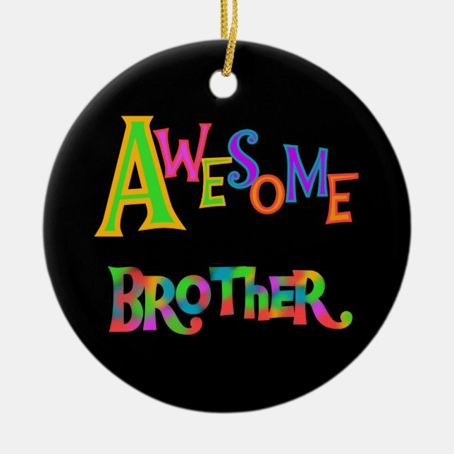 Awesome Brother T-shirts and Gifts Ceramic Tree Decoration (Front)