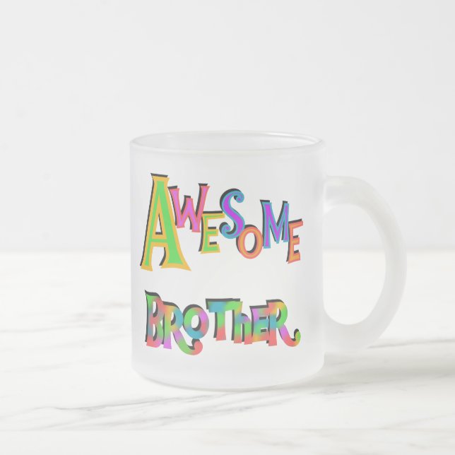 Awesome Brother T-shirts and Gifts Frosted Glass Coffee Mug (Right)