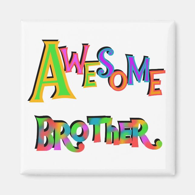 Awesome Brother T-shirts and Gifts Magnet (Front)