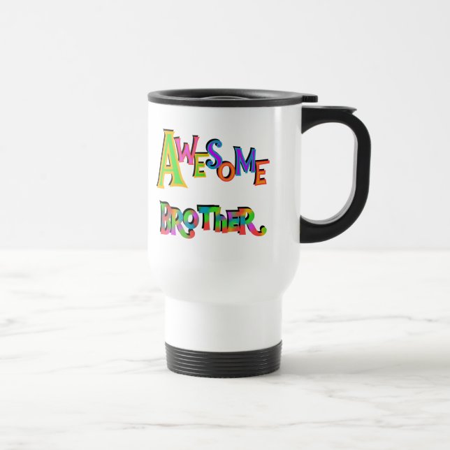 Awesome Brother T-shirts and Gifts Travel Mug (Right)