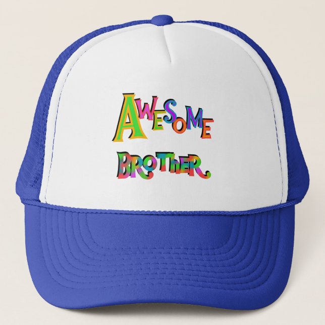 Awesome Brother T-shirts and Gifts Trucker Hat (Front)