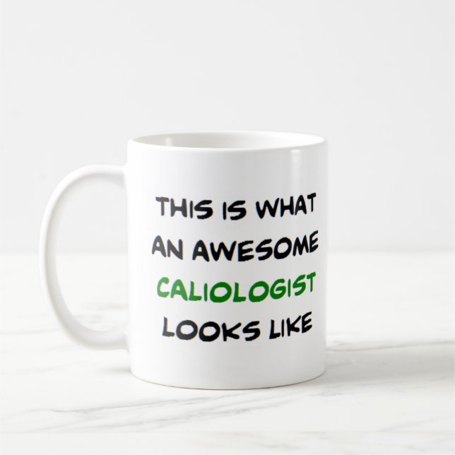 awesome caliologist coffee mug (Left)
