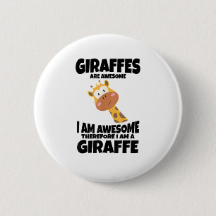 Awesome Cartoon I am a Giraffe Shirt for Giraffe L 6 Cm Round Badge