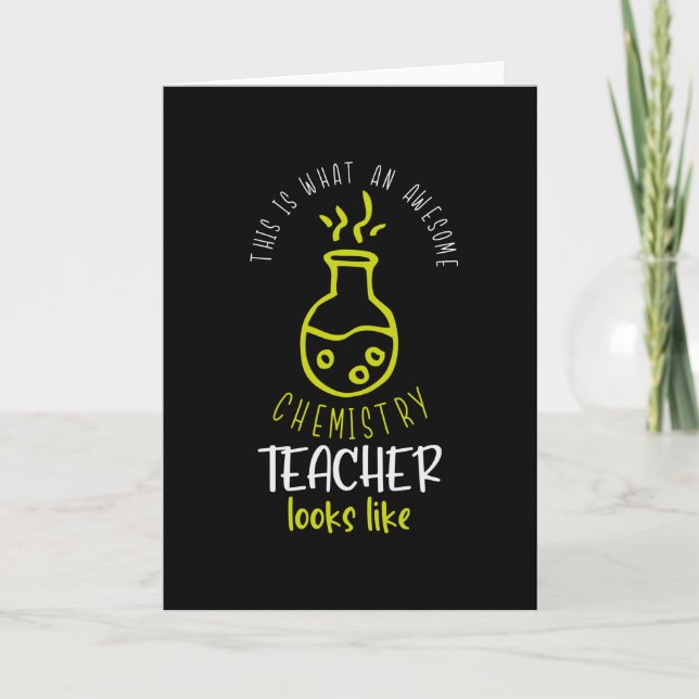 Awesome Chemistry Teacher Funny Sayings School Card (Front)