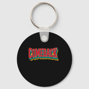 Awesome Comeback Statement Graphic Key Ring