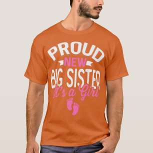 Awesome Cool Proud New Big Sister It's A Girl Gend T-Shirt