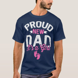 Awesome Cool Proud New Dad It's A Girl Gender Reve T-Shirt