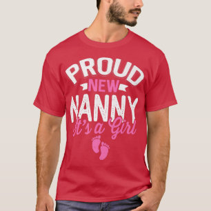 Awesome Cool Proud New Nanny It's A Girl Gender Re T-Shirt