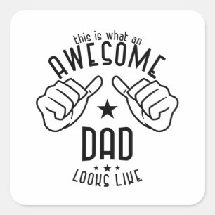 Awesome Dad Looks Like Square Sticker