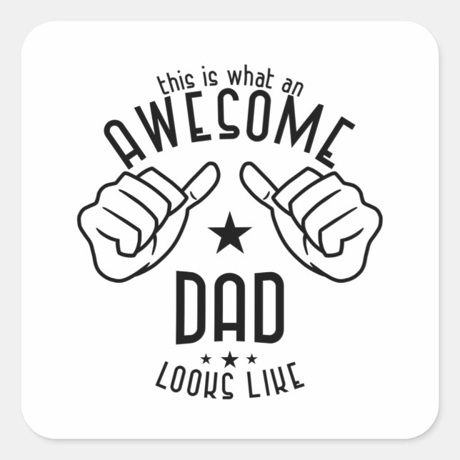Awesome Dad Looks Like Square Sticker (Front)