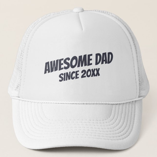 Awesome Dad Since 20XX Modern Simple Trucker Hat (Front)