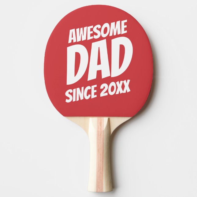 Awesome Dad Since 20XX Simple and Cool Ping Pong Paddle (Front)