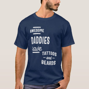 Awesome Daddies Have Tattoos and Beards Gift Mens T-Shirt