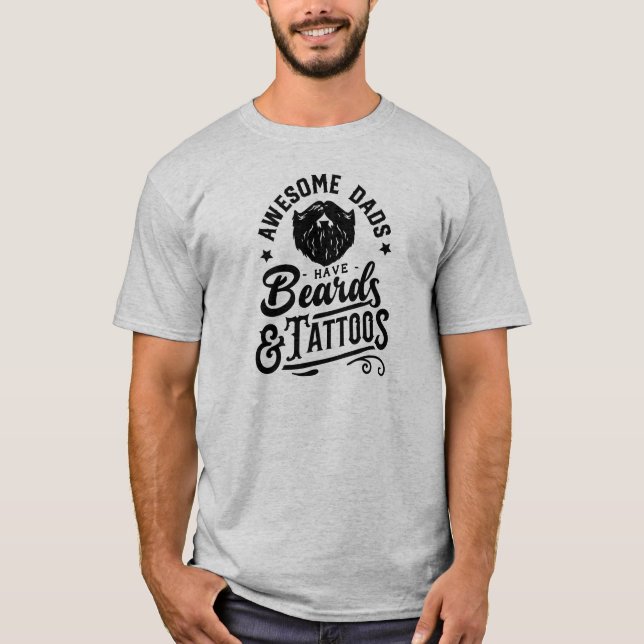Awesome Dads Have Beards and Tattoos Retro Text T-Shirt (Front)