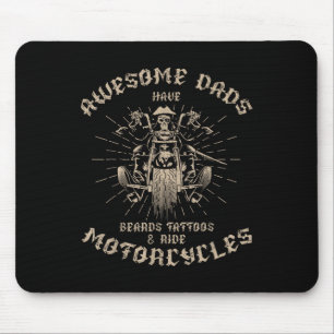 Awesome Dads Have Beards Tattoos And Ride Motorcyc Mouse Mat