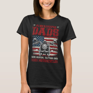 Awesome Dads Have Bears Tattoos Motorcycles Motorc T-Shirt