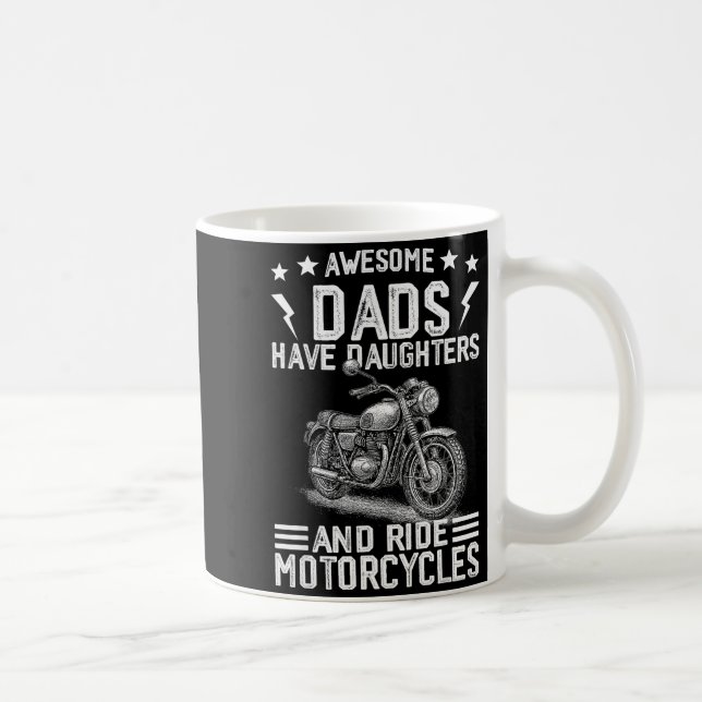 Awesome Dads Have Daughters And Ride Motorcycles F Coffee Mug (Right)