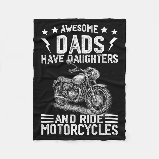 Awesome Dads Have Daughters And Ride Motorcycles F Fleece Blanket (Front)