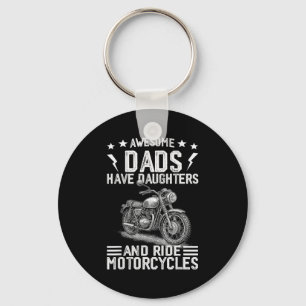 Awesome Dads Have Daughters And Ride Motorcycles F Key Ring