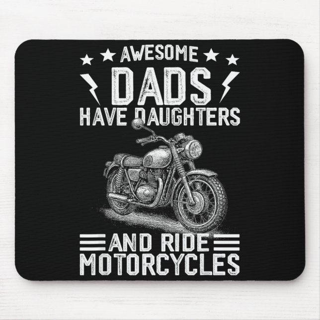 Awesome Dads Have Daughters And Ride Motorcycles F Mouse Mat (Front)