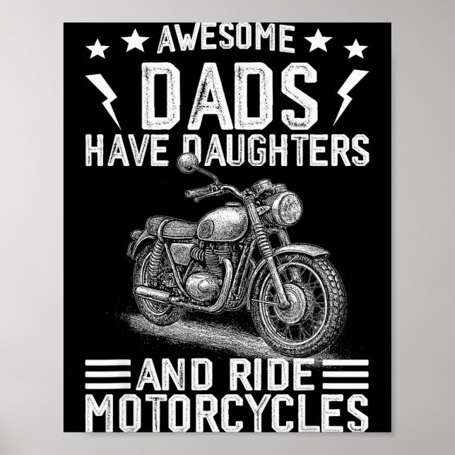 Awesome Dads Have Daughters And Ride Motorcycles F Poster (Front)