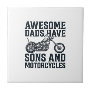 Awesome Dads Have Sons and Motorcycles Design_1 Tile