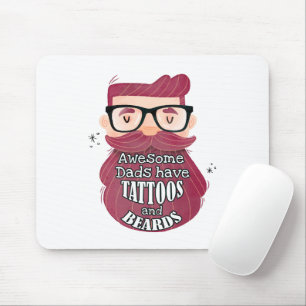 Awesome Dads Have Tattoos and Beards Mouse Mat