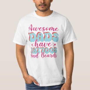 Awesome Dads Have Tattoos T-Shirt