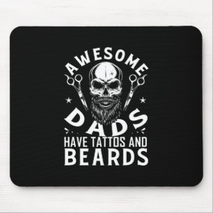 Awesome Dads Have Tattos And Beards Mouse Mat