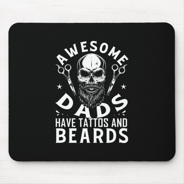 Awesome Dads Have Tattos And Beards Mouse Mat (Front)