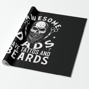 Awesome Dads Have Tattos And Beards Wrapping Paper