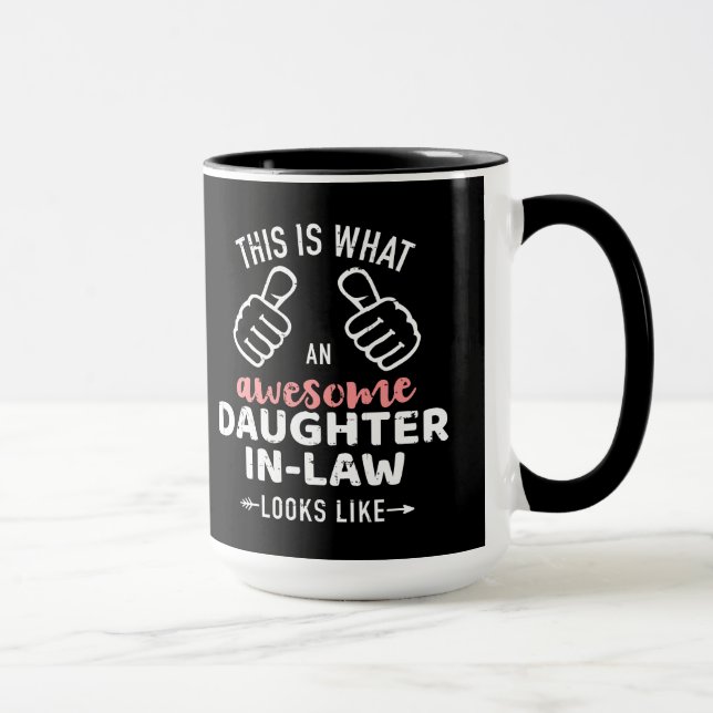 Awesome daughter-in-law looks from mother-in-law mug (Right)