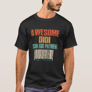 Awesome DiDi Scan For Payment Mothers Day Grandma T-Shirt