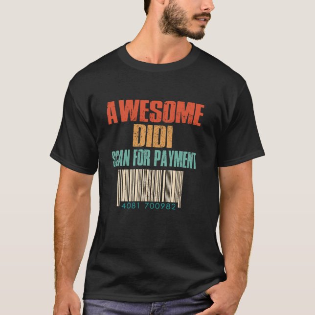 Awesome DiDi Scan For Payment Mothers Day Grandma T-Shirt (Front)