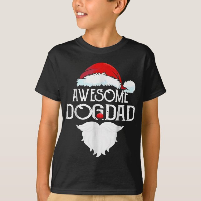 Awesome Dog Dad Christmas Santa Hat Funny Family P T-Shirt (Front)