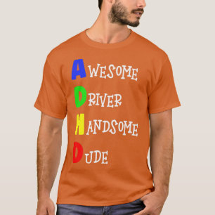 Awesome Driver, Handsome Dude ADHD Premium T-Shirt