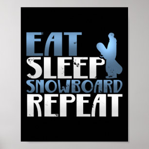 Awesome Eat Sleep Snowboard Repeat Snowboarding T  Poster