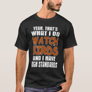 Awesome Elite & Have A High Standards  Present T-Shirt
