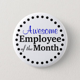 Awesome Employee of the Month 6 Cm Round Badge